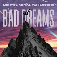 Mentol — Bad Dreams Ft Adrian Funk & Soone — обложка